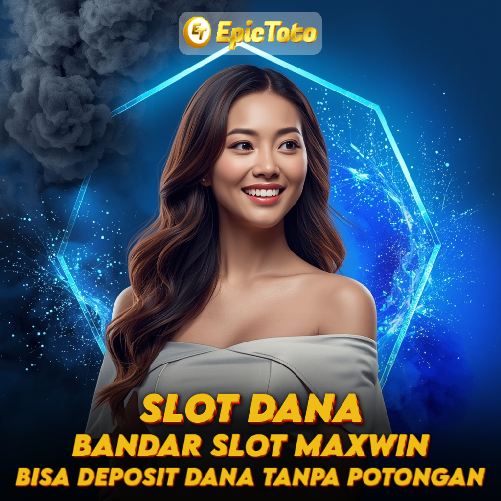 SLOT DANA 💶 Bandar Slot Maxwin Bisa Deposit DANA Tanpa Potongan